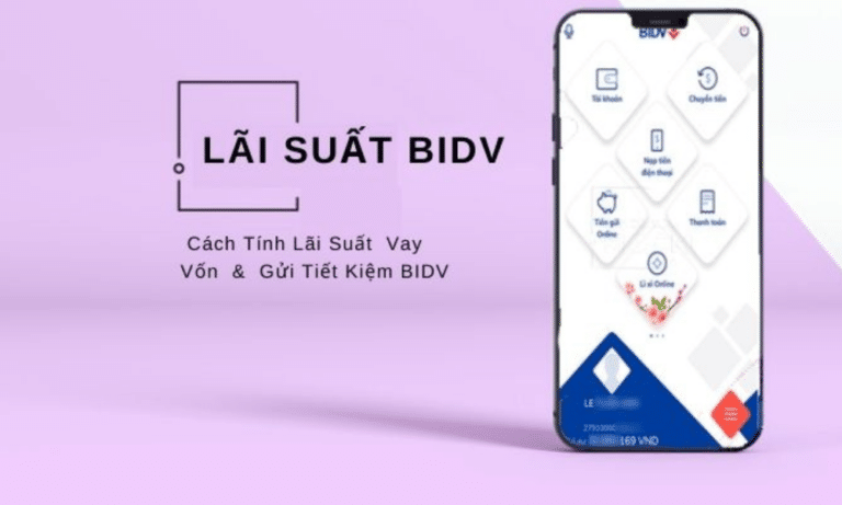 Cách tính lãi suất ngân hàng BIDV 2023 nhanh và chính xác