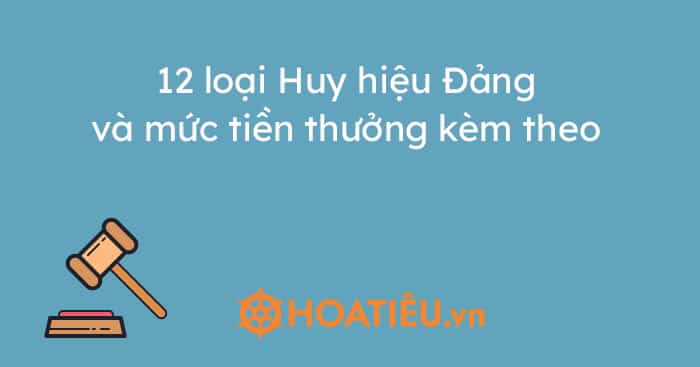 12 loại Huy hiệu Đảng và mức tiền thưởng kèm theo trong năm 2023