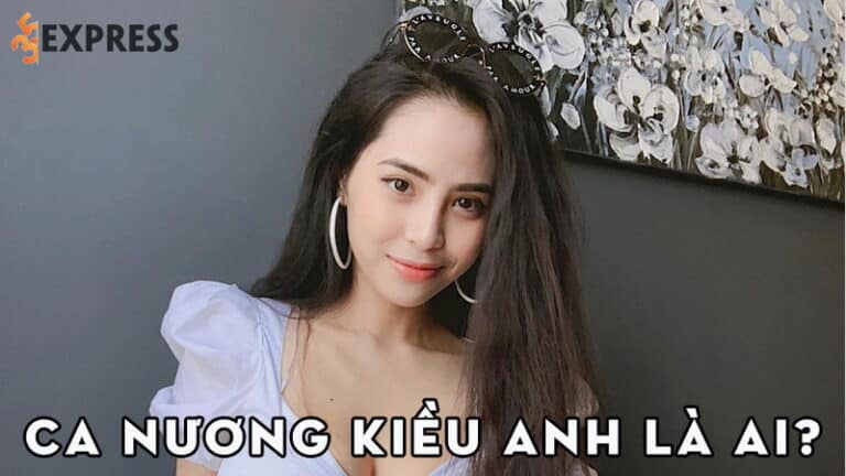 Ca Nương Kiều Anh là ai? Sự nghiệp của ca nương nổi tiếng Việt Nam