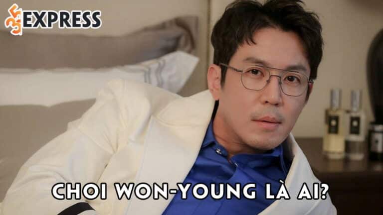 Choi Won-young là ai? Tiểu sử, đời tư của quý ông làng giải trí Hàn