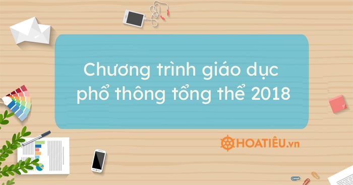 Chương trình giáo dục phổ thông tổng thể 2018