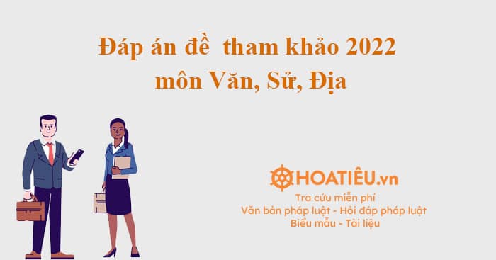 Đáp án đề tổ hợp môn Xã hội 2023