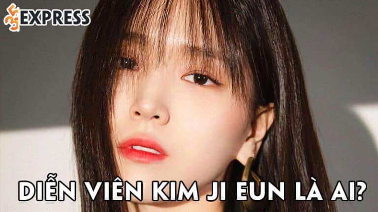 Diễn viên Kim Ji Eun là ai? Nhan sắc đỉnh cao trong phim mới