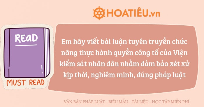 Em hãy viết bài luận tuyên truyền chức năng thực hành quyền công tố của Viện kiểm sát nhân dân