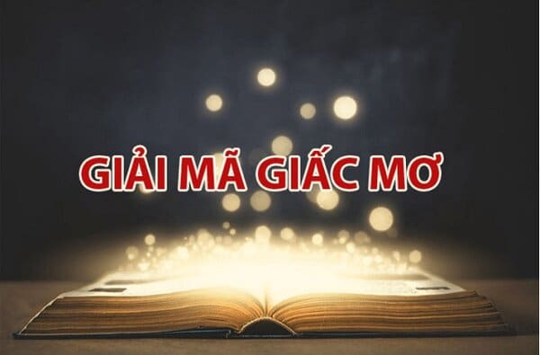 Giải mã giấc mơ và ý nghĩa 10 giấc mơ thường gặp nhất của bạn