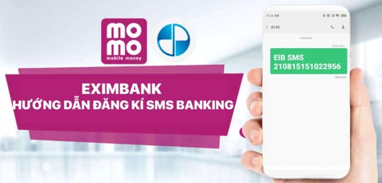 Hướng dẫn đăng ký SMS Banking Eximbank cho người mới