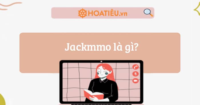 Jackmmo là gì?