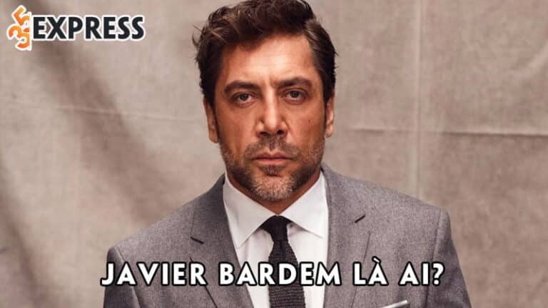 Javier Bardem là ai? Tiểu sử của Trùm phản diện tỏa sáng tại Hollywood