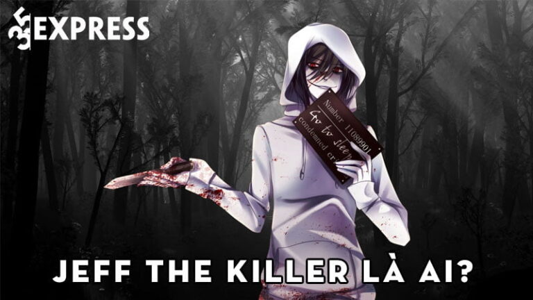 Jeff The Killer là ai? Sự thật về Jeff The Killer