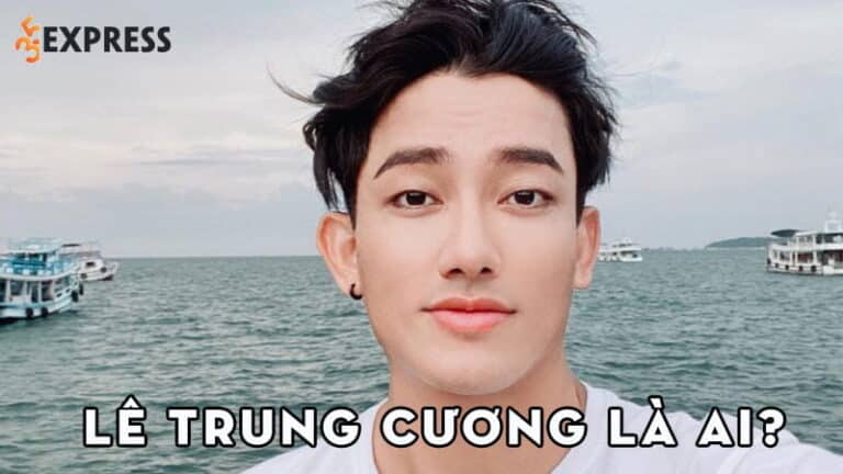 Lê Trung Cương là ai? Nam siêu mẫu nổi tiếng showbiz Việt