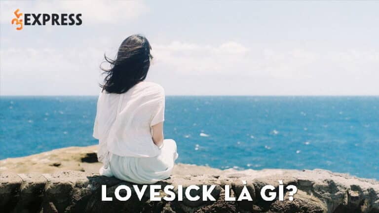 Lovesick là gì? Nghĩa là gì? Tìm hiểu chi tiết