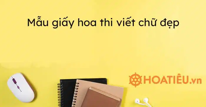 Mẫu giấy hoa thi viết chữ đẹp