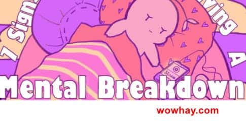 Mental breakdown là gì? Mọi điều về mental breakdown cần biết