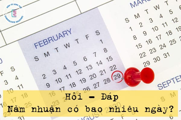 Năm nhuận có bao nhiêu ngày? Năm nhuận là năm nào? Cách tính năm nhuận