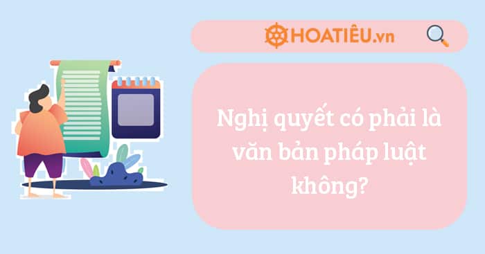 Nghị quyết có phải là văn bản pháp luật không?