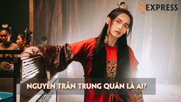 Nguyễn Trần Trung Quân là ai? Scandal tẩy chay của netizen