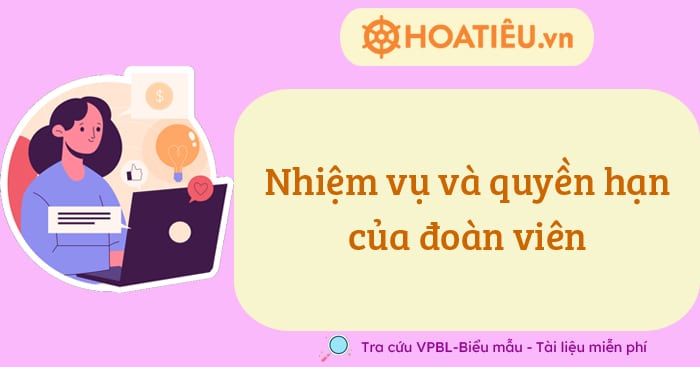 Nhiệm vụ và quyền hạn của đoàn viên