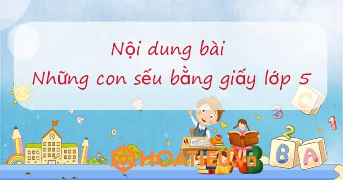 Nội dung bài Những con sếu bằng giấy lớp 5