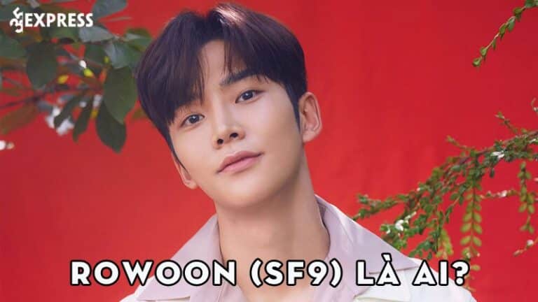 Rowoon (SF9) là ai? Sự nghiệp của nam thần có chiều cao khủng