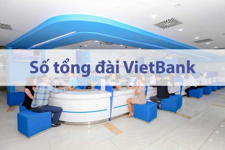 Số điện thoại tổng đài Vietbank toàn quốc