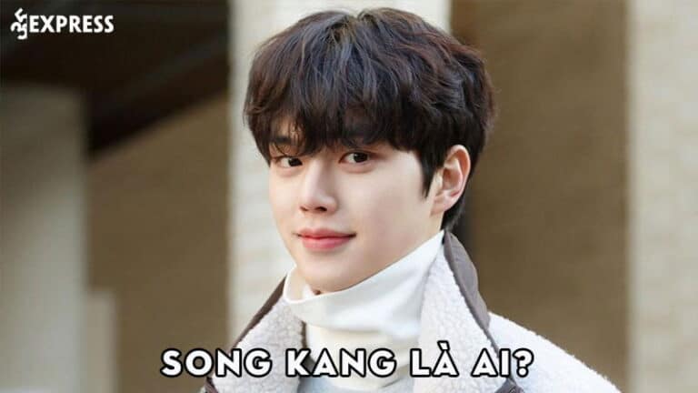 Song Kang là ai? Hành trình vụt sáng của nam thần xứ Hàn