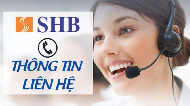 Tổng đài chăm sóc khách hàng SHB hoạt động 24/7