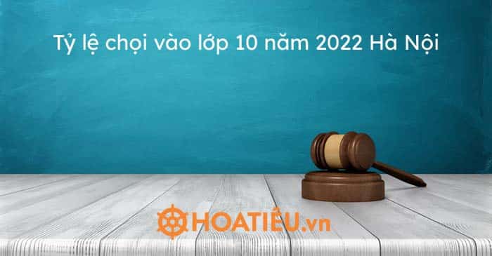 Tỷ lệ chọi vào lớp 10 năm 2023 Hà Nội