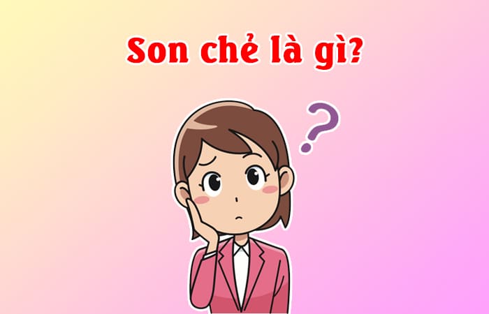 Son chẻ là gì?