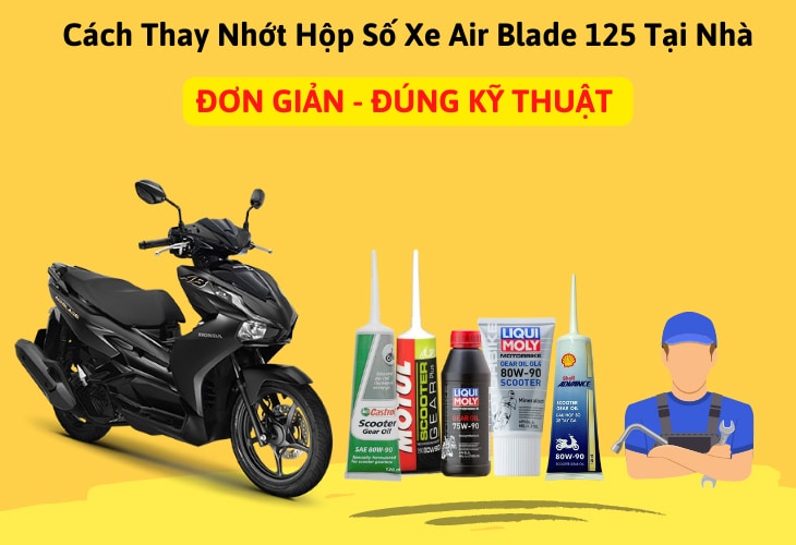 Cách thay nhớt hộp số cho xe Airblade 125, 150 TẠI NHÀ [VIDEO CỰC chi tiết]