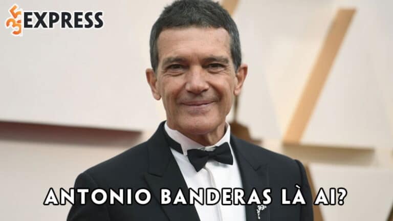 Antonio Banderas là ai? Sự nghiệp tỏa sáng của tài tử “Mặt nạ Zorro”