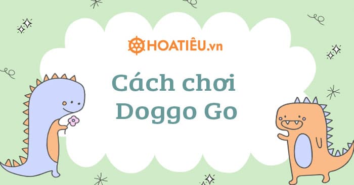 Cách chơi Doggo Go