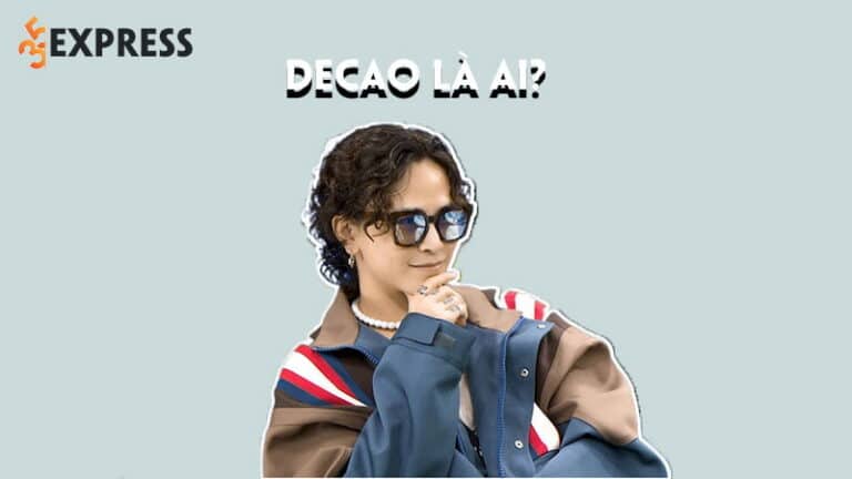 Decao là ai? Tiểu sử và sự nghiệp của anh chàng điển trai này!