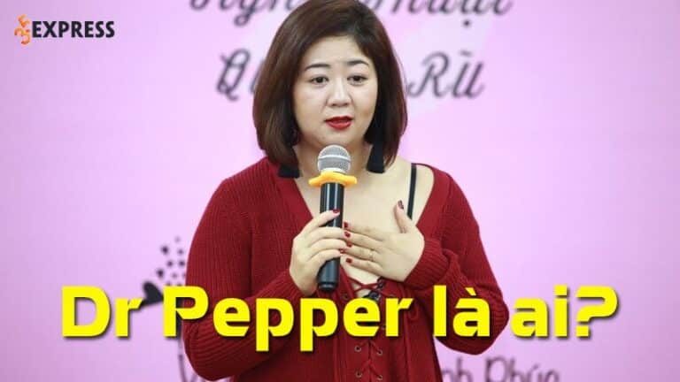 Dr Pepper là ai? Vì sao được nhiều người yêu thích?