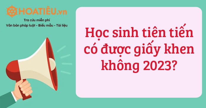 Học sinh tiên tiến có được giấy khen không 2023?