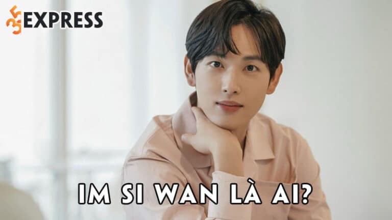 Im Si Wan là ai? Nam idol chuyển hướng diễn xuất thành công