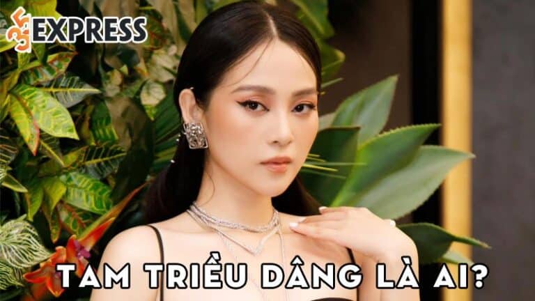 Tam Triều Dâng là ai? Nữ diễn viên trẻ với hơn 10 năm tuổi nghề