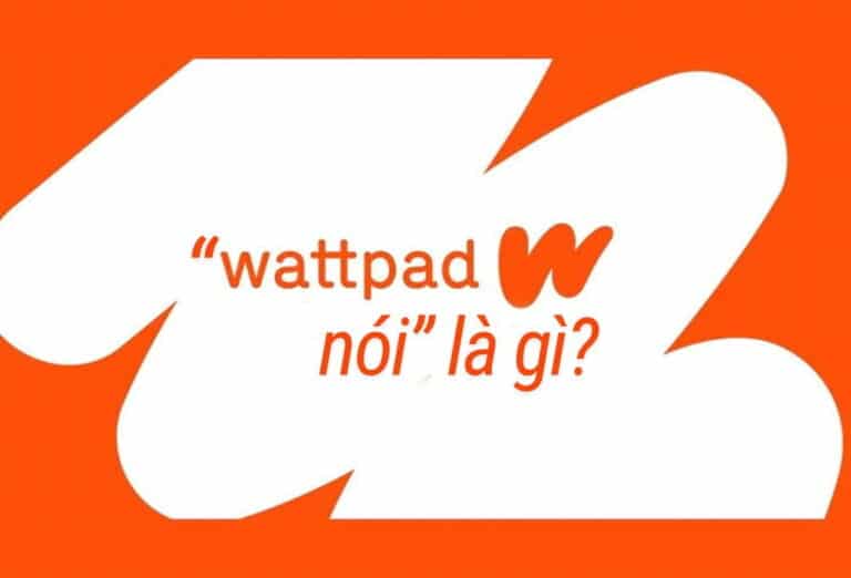 Trào lưu “Wattpad nói” có gì đặc biệt khiến GenZ yêu thích tiếng Việt?