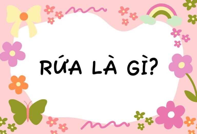 Rứa là gì? Mô tê răng rứa là gì? Giải thích từ rứa theo từng trường hợp